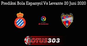 Prediksi Bola Espanyol Vs Levante 20 Juni 2020
