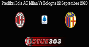 Prediksi Bola AC Milan Vs Bologna 22 September 2020