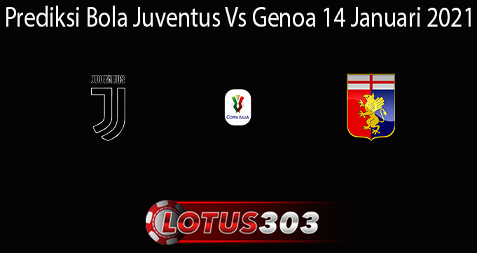 Prediksi Bola Juventus Vs Genoa 14 Januari 2021