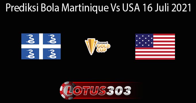 Prediksi Bola Martinique Vs USA 16 Juli 2021