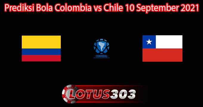 Prediksi Bola Colombia vs Chile 10 September 2021